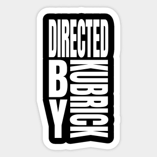 Directed By Kubrick Sticker